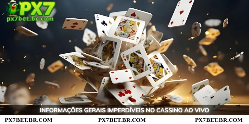 PX7 Cassino ao vivo - Experimente o Melhor Cassino Online 1 Informações gerais imperdíveis no Cassino ao vivo