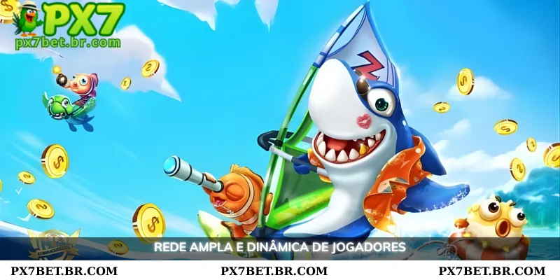 Experimente a Melhor Experiência de Pesca com o PX7 Pescaria 2 Rede grande e enérgica de jogadores