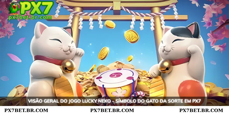 PX7 Lucky Neko - Experiência Entretenimento, Cheia de Sorte 2 Visão geral do jogo Lucky Neko - O símbolo do gato da sorte na PX7